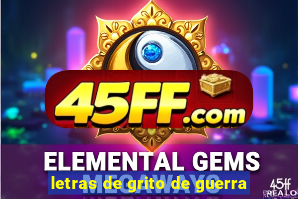 letras de grito de guerra